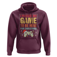 Funny Christmas Gaming Hoodie I Paused My Game To Be Here For Christmas