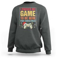 Funny Christmas Gaming Sweatshirt I Paused My Game To Be Here For Christmas - Wonder Print Shop
