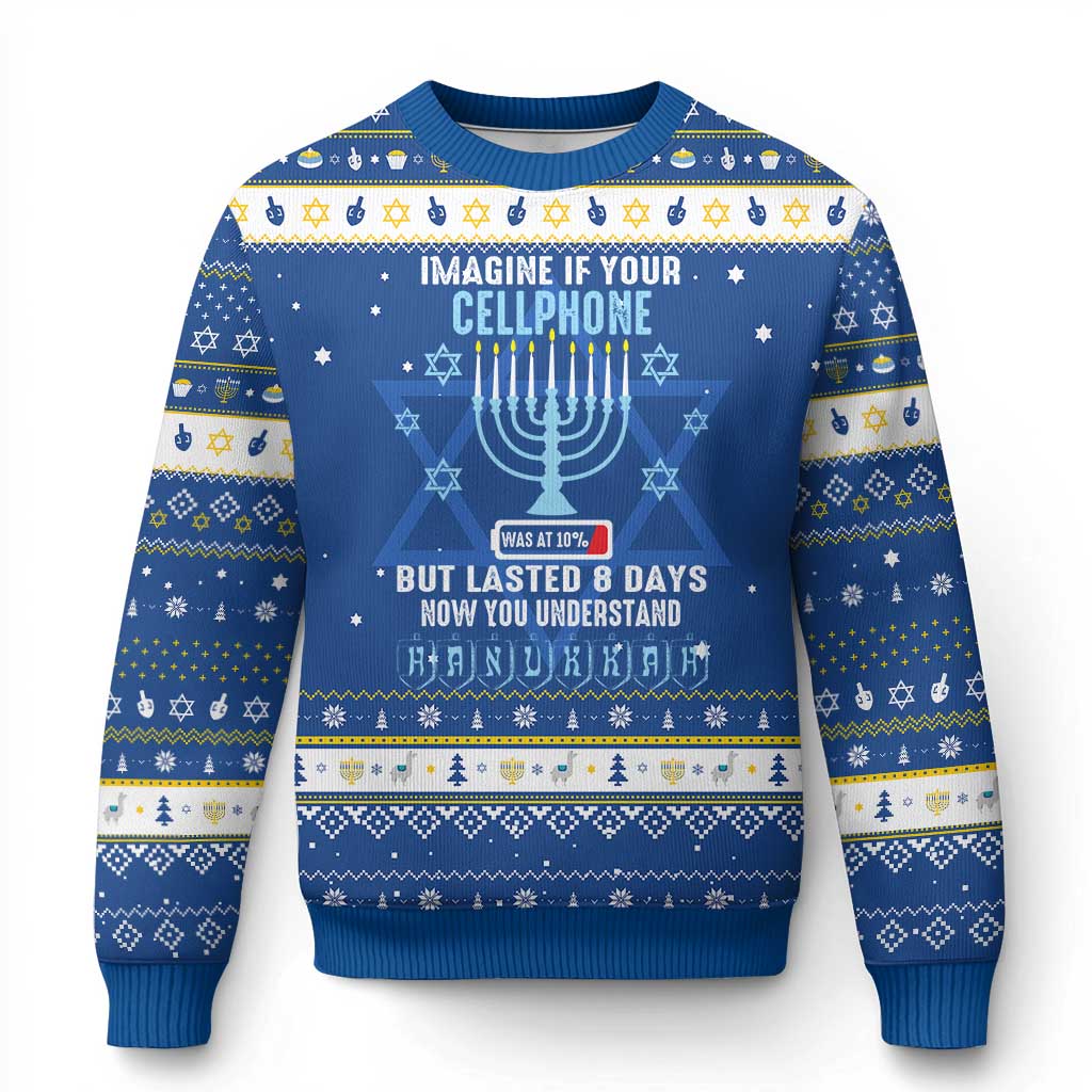 Funny Imagine If Your Cellphone Was At 10% But Lasted 8 Days Menorah Hanukkah Ugly Sweater - Wonder Print Shop
