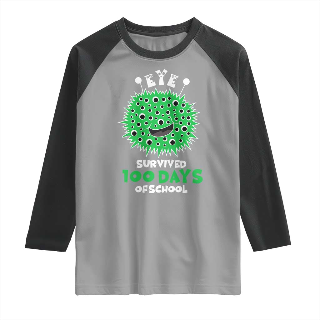 Funny Monster Virus Eye Survived 100 Days Of School Raglan Shirt