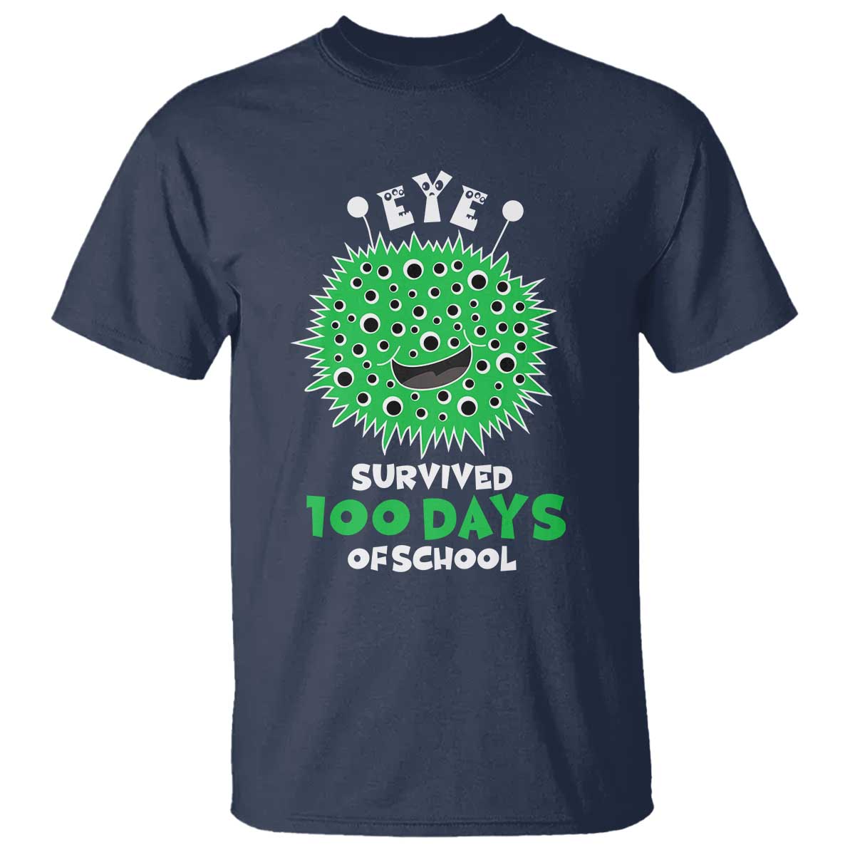 Funny Monster Virus Eye Survived 100 Days Of School T Shirt