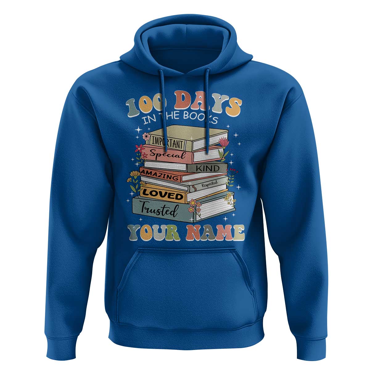 Personalized 100 Days In The Books Hoodie Custom Name Mr Mrs Teachers 100th Days Of School