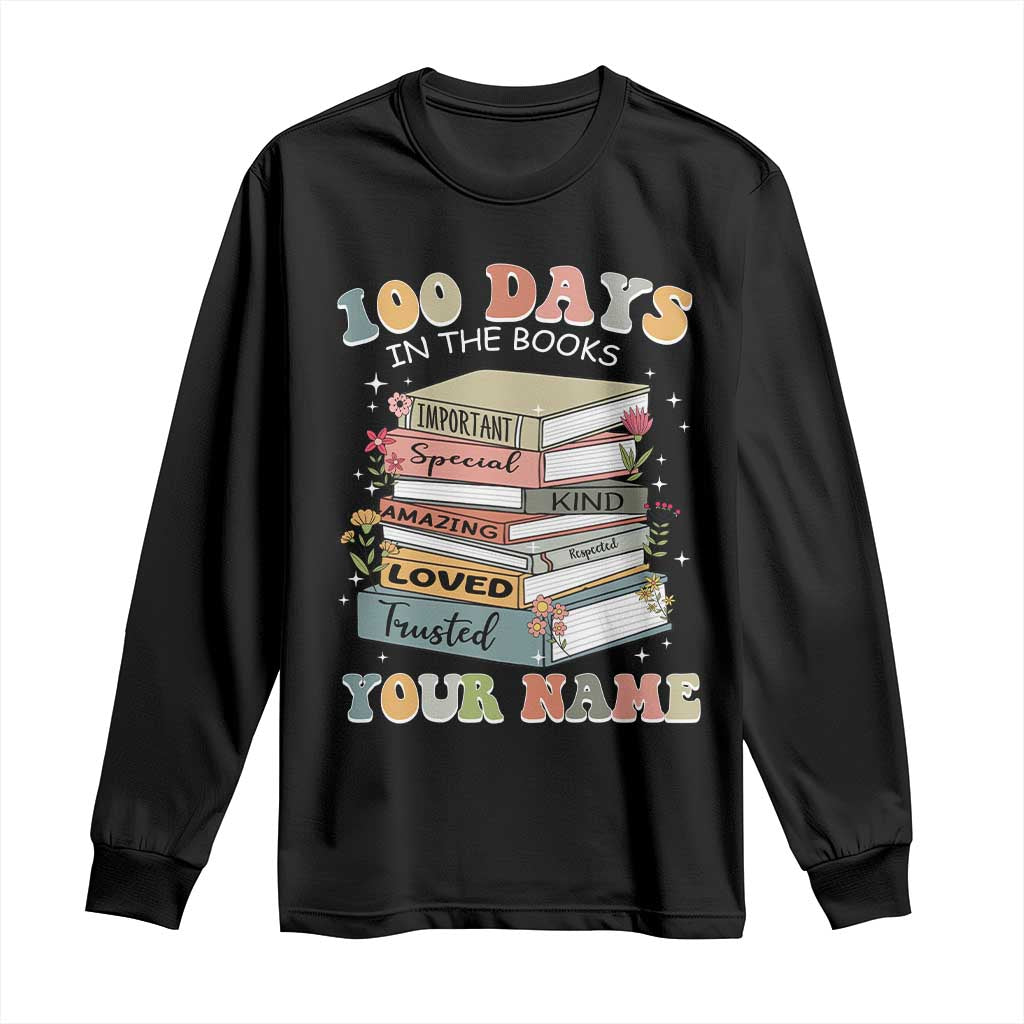 Personalized 100 Days In The Books Long Sleeve Shirt Custom Name Mr Mrs Teachers 100th Days Of School