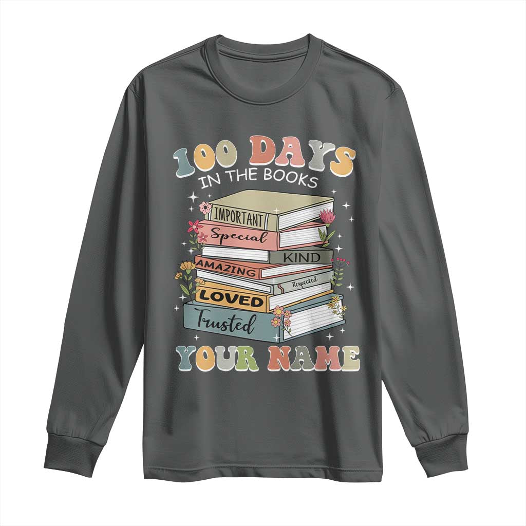 Personalized 100 Days In The Books Long Sleeve Shirt Custom Name Mr Mrs Teachers 100th Days Of School