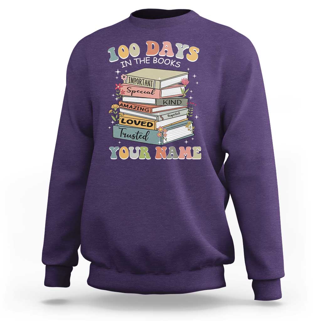 Personalized 100 Days In The Books Sweatshirt Custom Name Mr Mrs Teachers 100th Days Of School