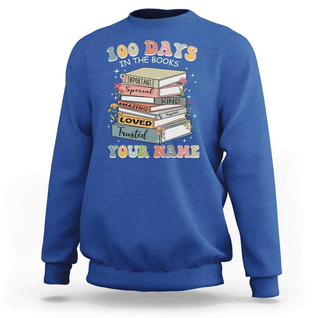 Personalized 100 Days In The Books Sweatshirt Custom Name Mr Mrs Teachers 100th Days Of School