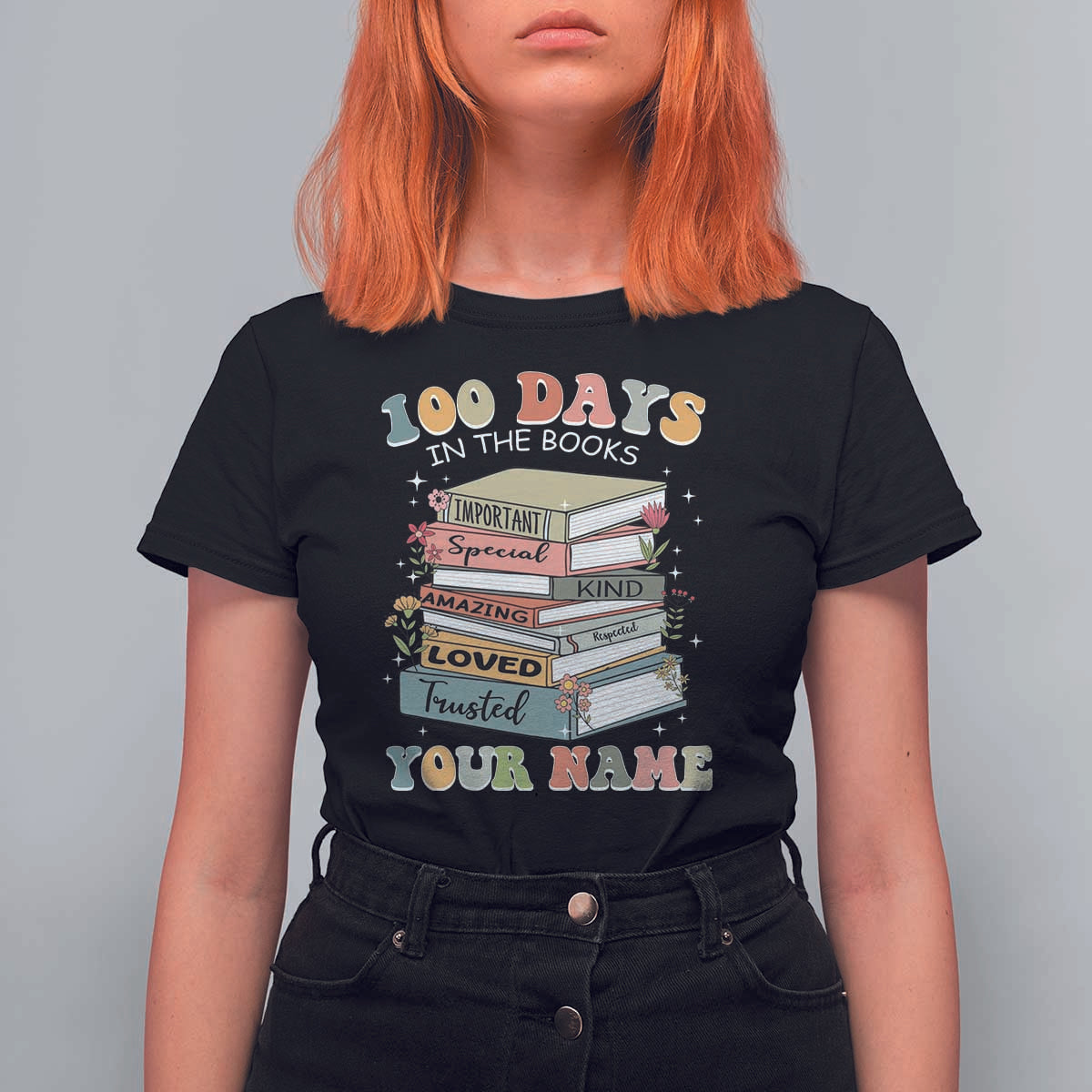 Personalized 100 Days In The Books T Shirt For Women Custom Name Mr Mrs Teachers 100th Days Of School