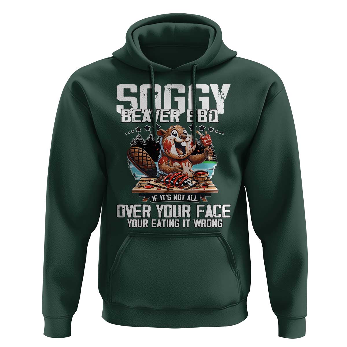 Funny Beaver Grilling Hoodie Soggy Beaver BBQ It's Not All Over Your Face