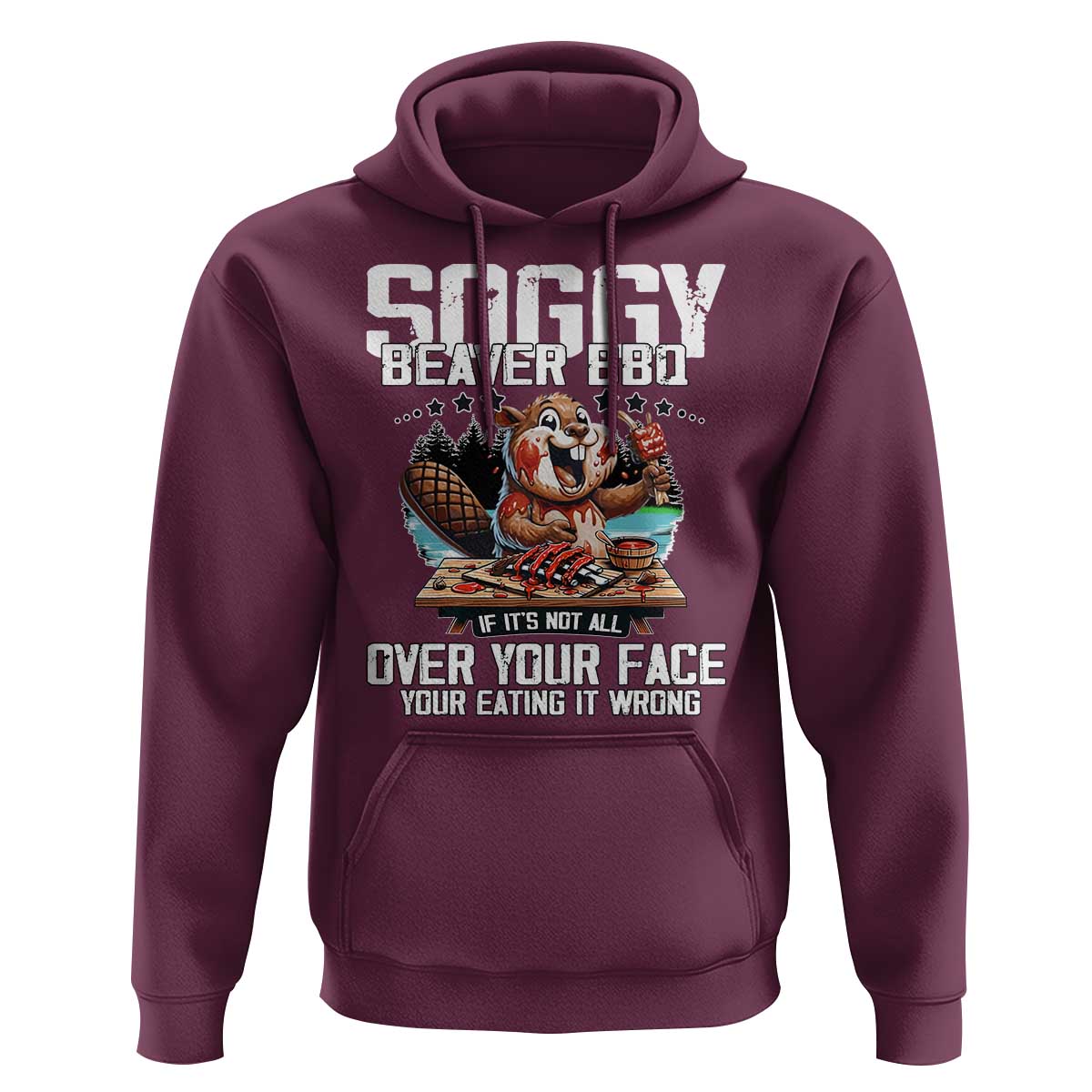 Funny Beaver Grilling Hoodie Soggy Beaver BBQ It's Not All Over Your Face