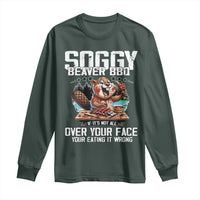 Funny Beaver Grilling Long Sleeve Shirt Soggy Beaver BBQ It's Not All Over Your Face