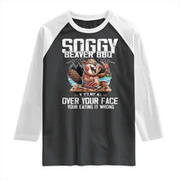 Funny Beaver Grilling Raglan Shirt Soggy Beaver BBQ It's Not All Over Your Face