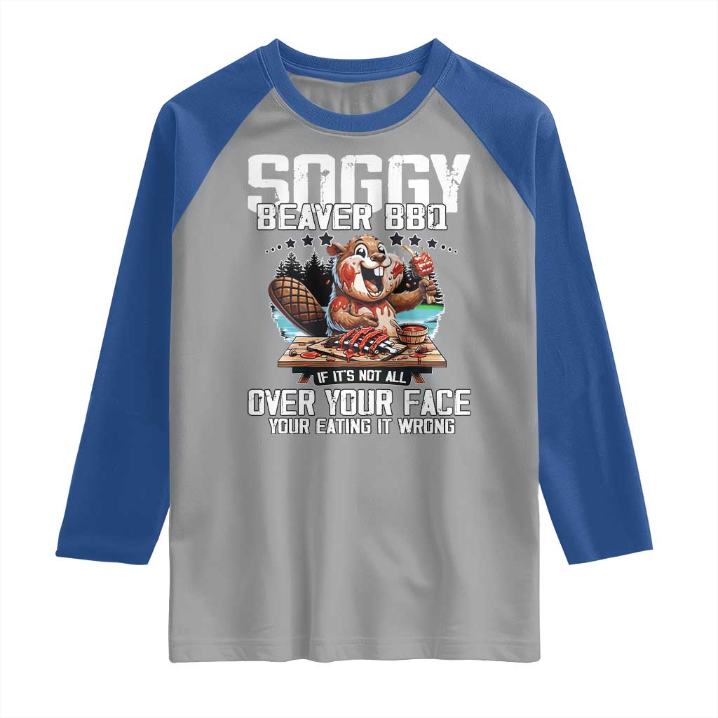Funny Beaver Grilling Raglan Shirt Soggy Beaver BBQ It's Not All Over Your Face