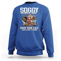 Funny Beaver Grilling Sweatshirt Soggy Beaver BBQ It's Not All Over Your Face