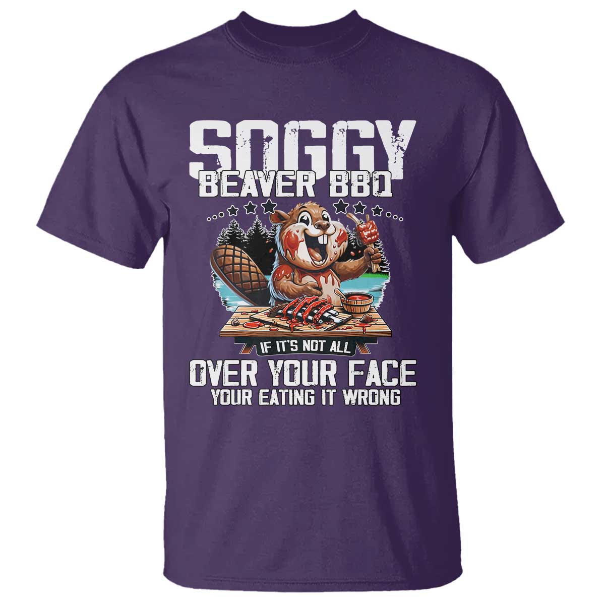 Funny Beaver Grilling T Shirt Soggy Beaver BBQ It's Not All Over Your Face