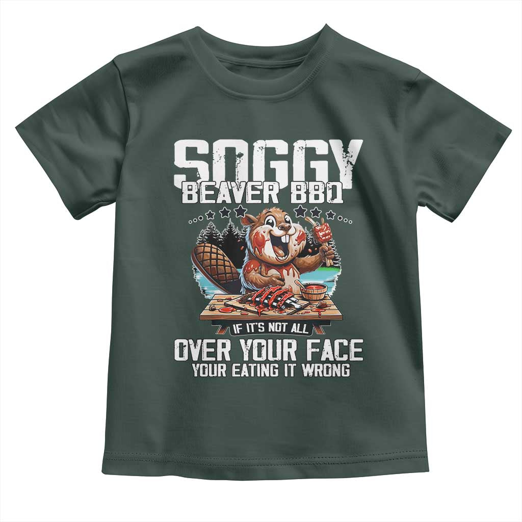 Funny Beaver Grilling Toddler T Shirt Soggy Beaver BBQ It's Not All Over Your Face