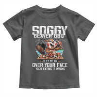 Funny Beaver Grilling Toddler T Shirt Soggy Beaver BBQ It's Not All Over Your Face