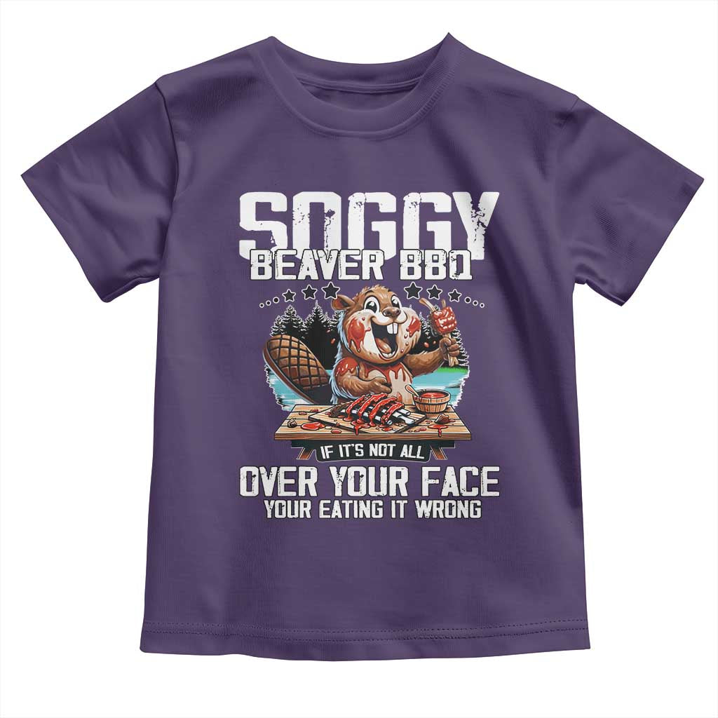 Funny Beaver Grilling Toddler T Shirt Soggy Beaver BBQ It's Not All Over Your Face