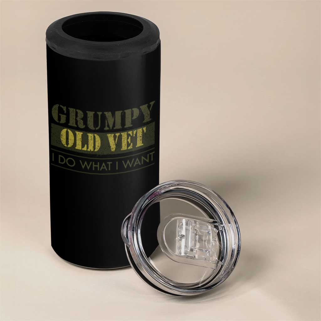 Funny Grumpy Old Vet I Do What I Want 4 in 1 Can Cooler Tumbler Military Veteran