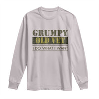 Funny Grumpy Old Vet I Do What I Want Long Sleeve Shirt Military Veteran