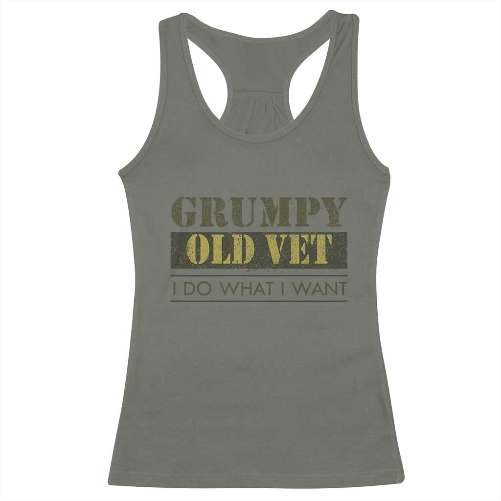 Funny Grumpy Old Vet I Do What I Want Racerback Tank Top Military Veteran