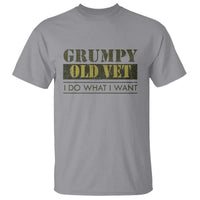 Funny Grumpy Old Vet I Do What I Want T Shirt Military Veteran