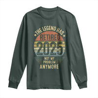 Funny The Legend Has Retired 2025 Not My Problem Long Sleeve Shirt Vintage Retro Sunset