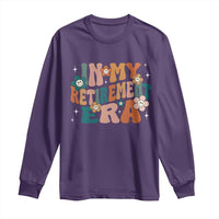 Funny In My Retirement Era Long Sleeve Shirt Retired 2025 Retro Flower
