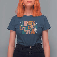 Funny In My Retirement Era T Shirt For Women Retired 2025 Retro Flower