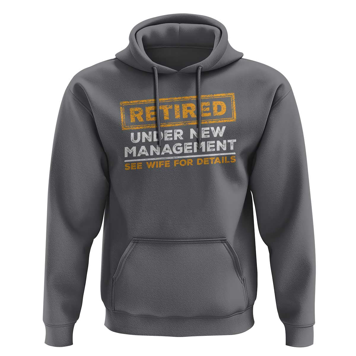 Funny Retirement Hoodie Retired Under New Management See Wife For Details