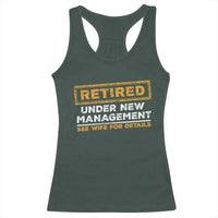 Funny Retirement Racerback Tank Top Retired Under New Management See Wife For Details