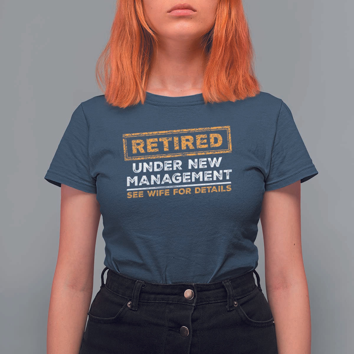 Funny Retirement T Shirt For Women Retired Under New Management See Wife For Details