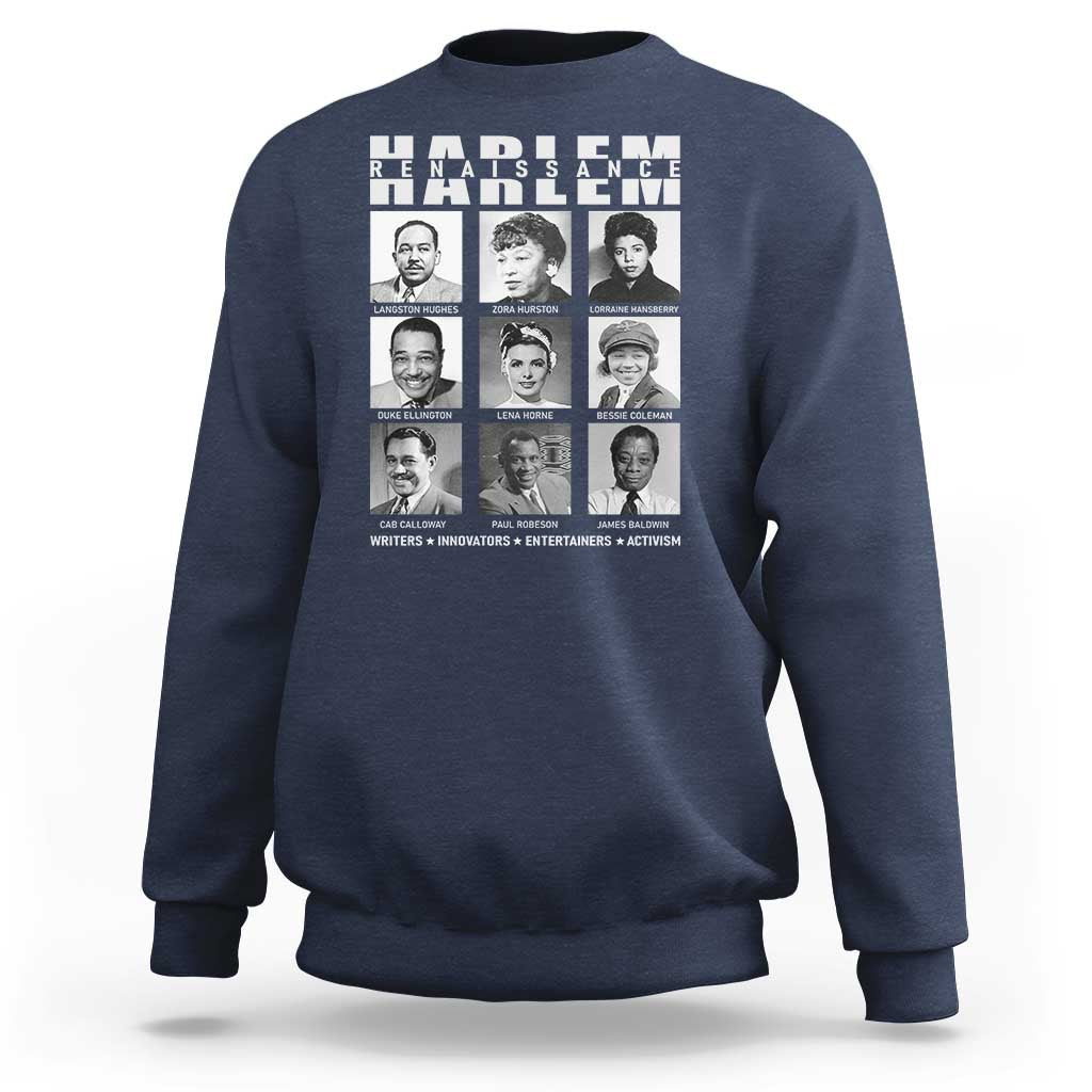 Harlem Renaissance Sweatshirt Black Writers Innovators Entertainers Activism Black History Month