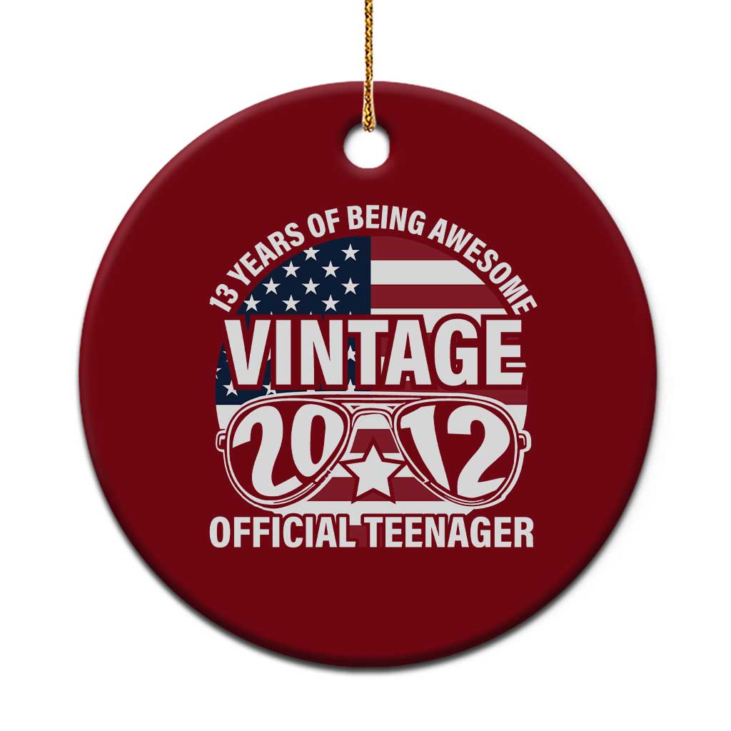 Funny 13th Birthday Ceramic Ornament Vintage 2012 Official Teenager 13 Years Of Being Awesome USA Flag Sunglasses - Wonder Print Shop
