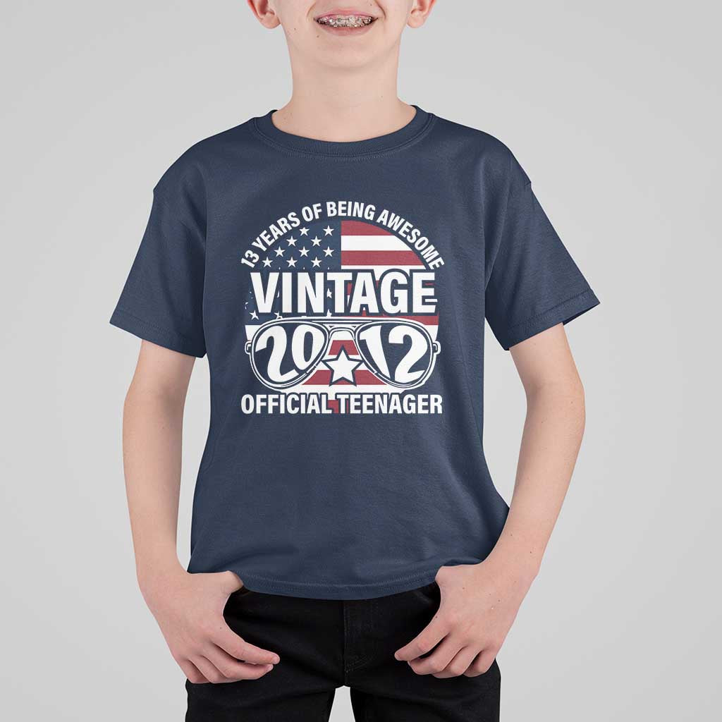 Funny 13th Birthday T Shirt For Kid Vintage 2012 Official Teenager 13 Years Of Being Awesome USA Flag Sunglasses