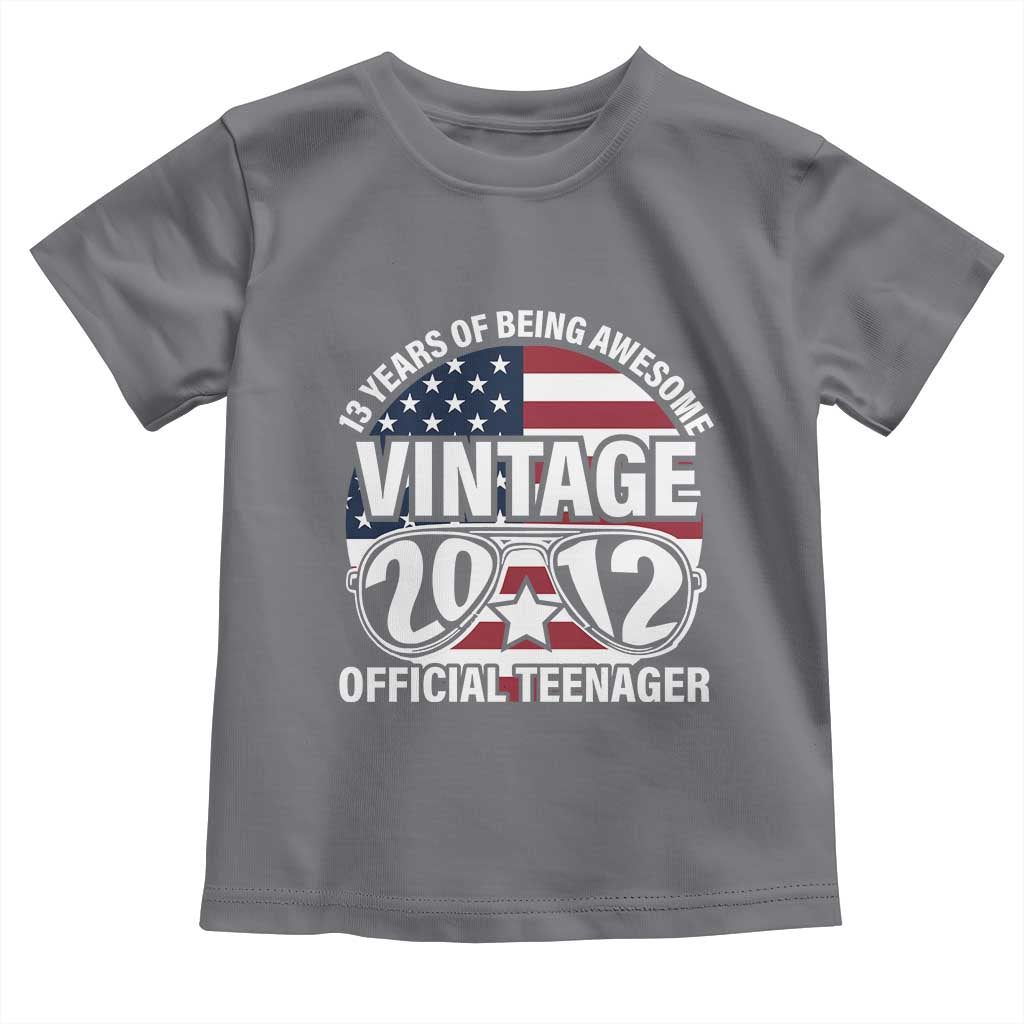 Funny 13th Birthday Toddler T Shirt Vintage 2012 Official Teenager 13 Years Of Being Awesome USA Flag Sunglasses