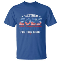 Funny Retirement T Shirt Retired 2025 I Worked My Whole Life For This Shirt USA Flag