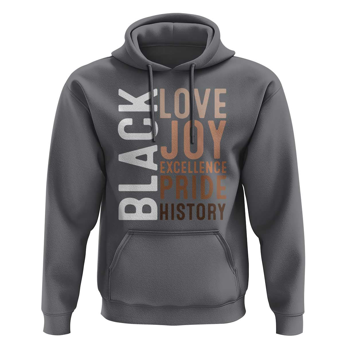 Black Love Joy Excellence Pride History Hoodie Proud African American
