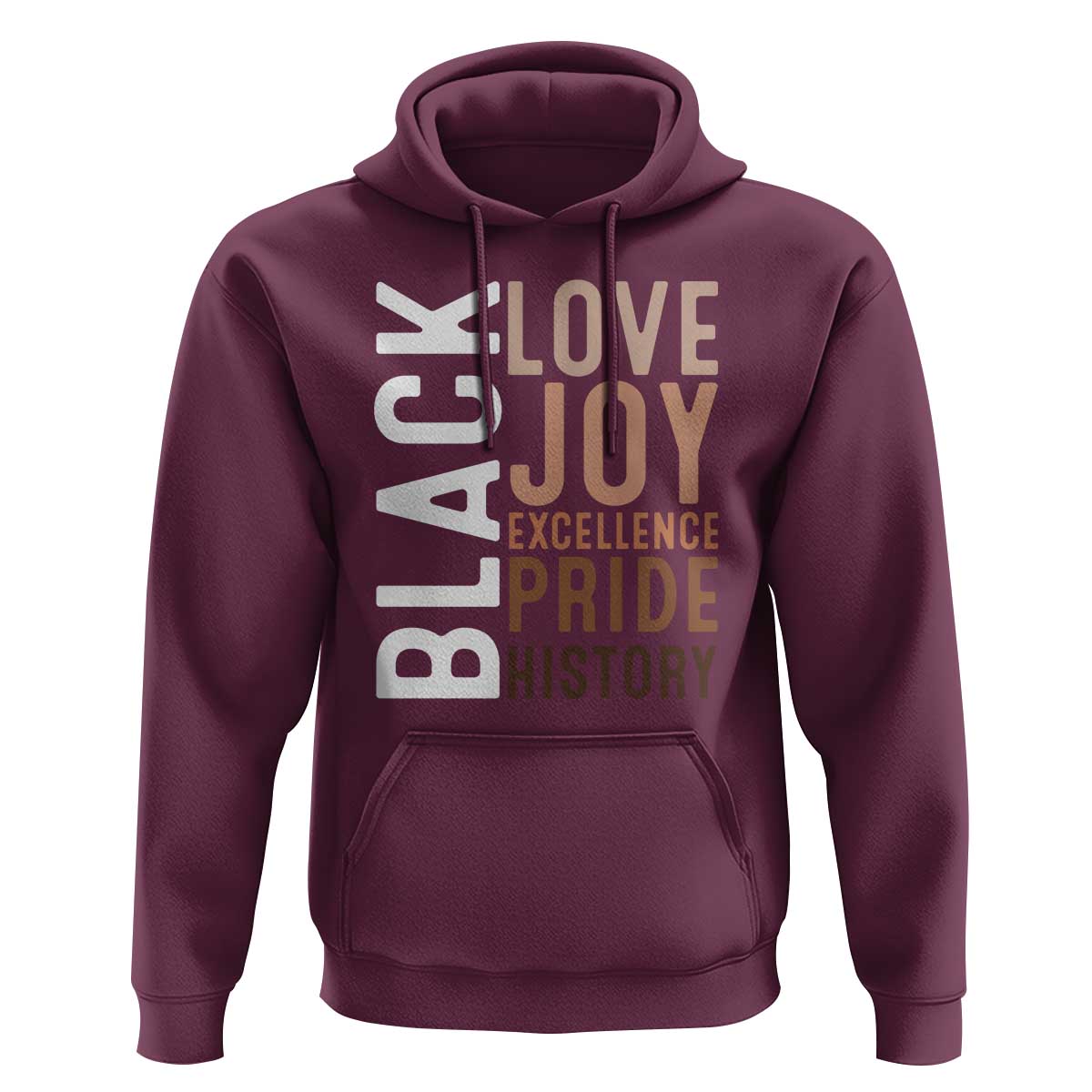 Black Love Joy Excellence Pride History Hoodie Proud African American