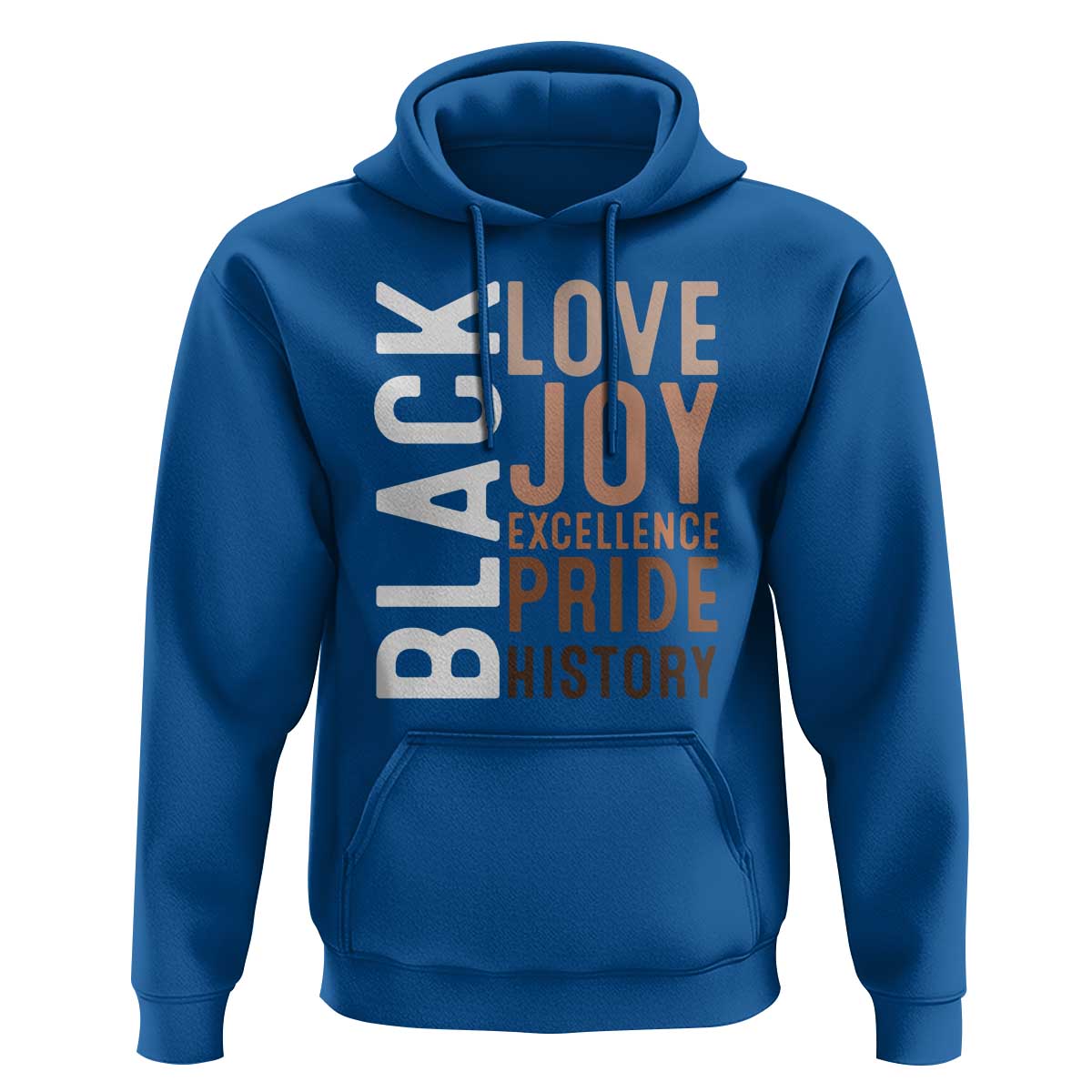 Black Love Joy Excellence Pride History Hoodie Proud African American