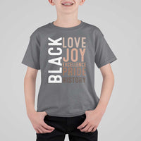 Black Love Joy Excellence Pride History T Shirt For Kid Proud African American