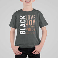 Black Love Joy Excellence Pride History T Shirt For Kid Proud African American