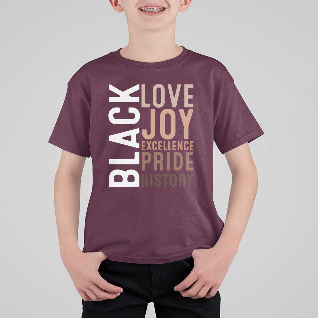 Black Love Joy Excellence Pride History T Shirt For Kid Proud African American