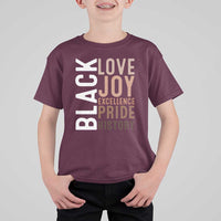 Black Love Joy Excellence Pride History T Shirt For Kid Proud African American