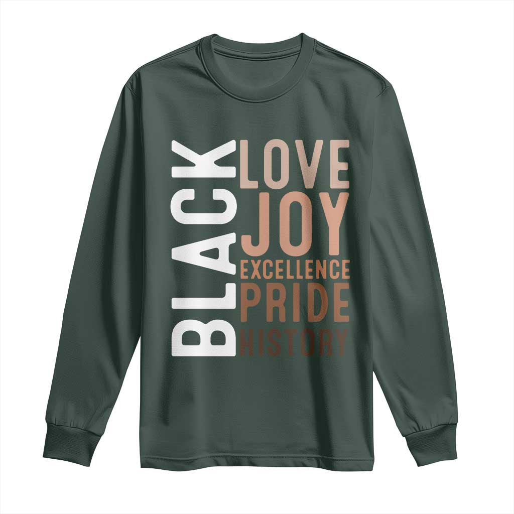 Black Love Joy Excellence Pride History Long Sleeve Shirt Proud African American