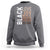 Black Love Joy Excellence Pride History Sweatshirt Proud African American