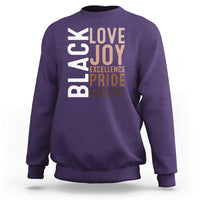 Black Love Joy Excellence Pride History Sweatshirt Proud African American