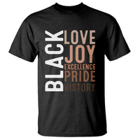 Black Love Joy Excellence Pride History T Shirt Proud African American