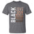 Black Love Joy Excellence Pride History T Shirt Proud African American