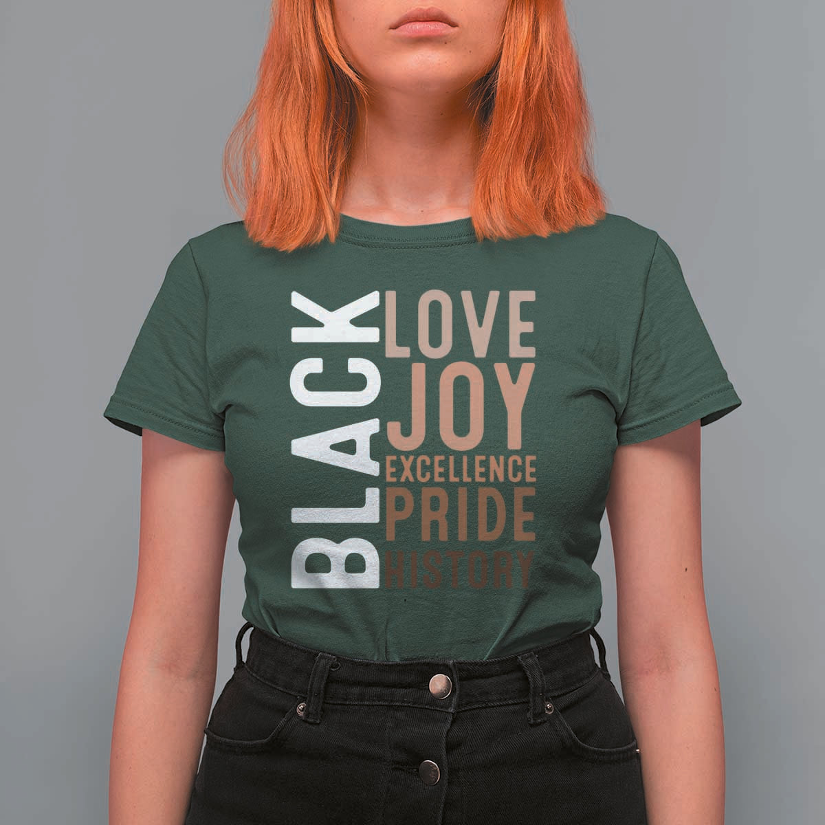 Black Love Joy Excellence Pride History T Shirt For Women Proud African American