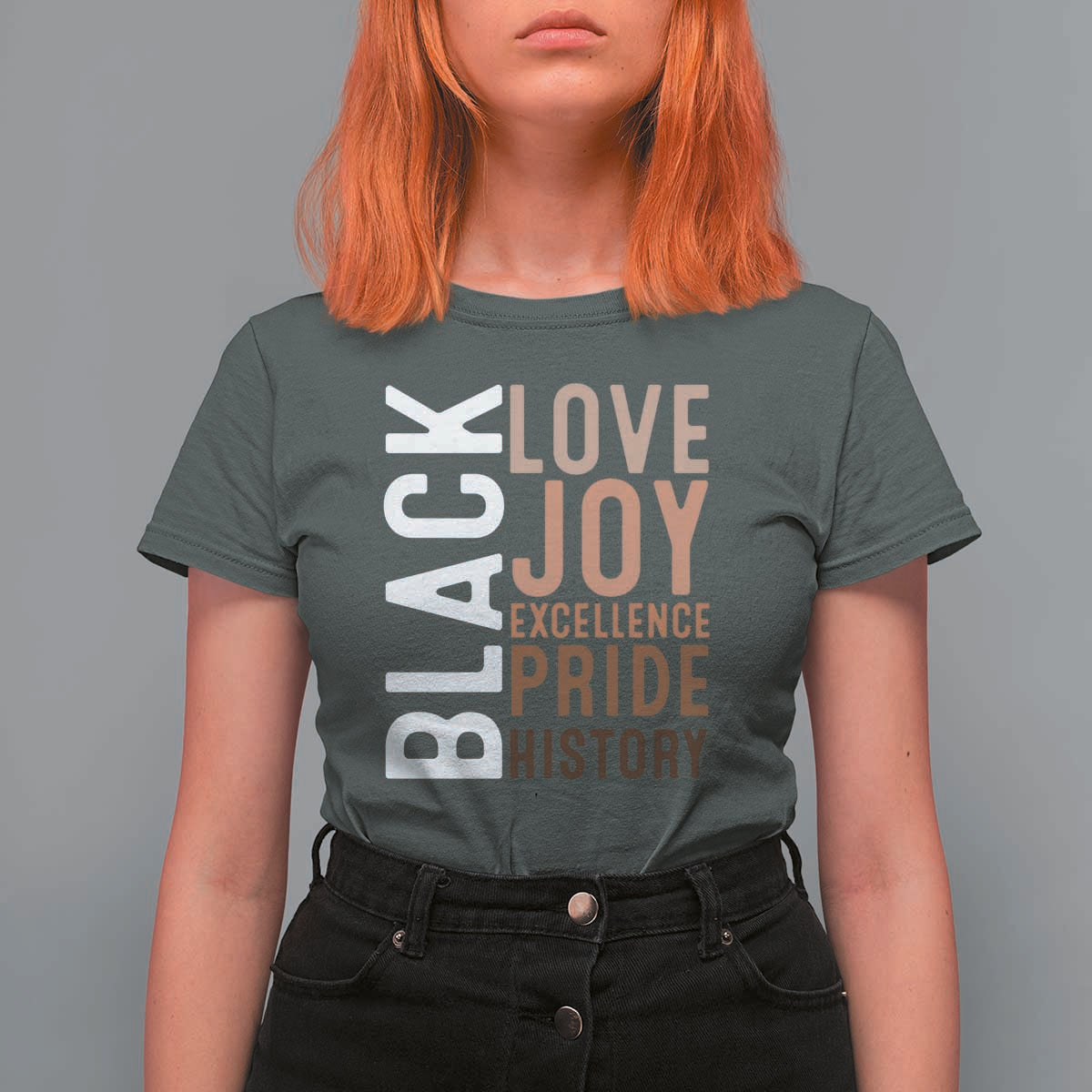 Black Love Joy Excellence Pride History T Shirt For Women Proud African American